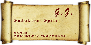 Gestettner Gyula névjegykártya